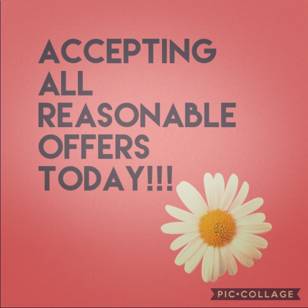 Accepting ALL reasonable offers!!